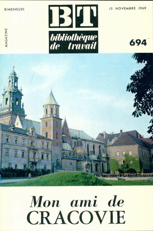 Livrenpoche : Bibliothèque de travail n°694 : Mon ami de Cracovie - Collectif - Livre