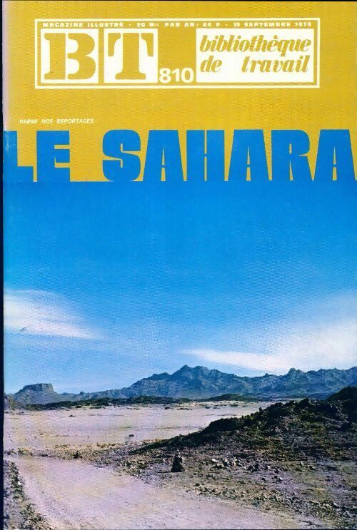 Livrenpoche : Bibliothèque de travail n°810 : Le Sahara - Collectif - Livre