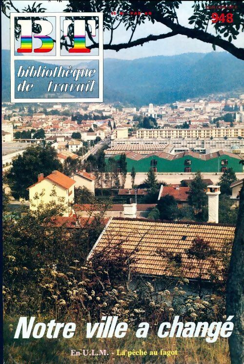 Livrenpoche : Bibliothèque de travail n°948 : Notre ville a changé - Collectif - Livre