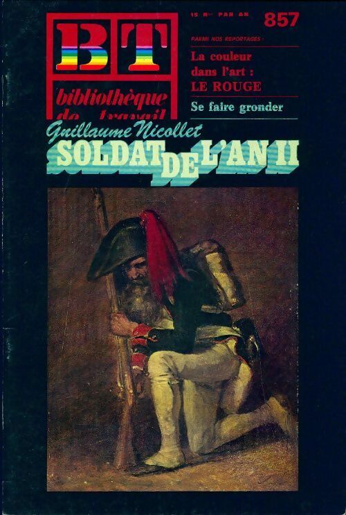 Livrenpoche : Bibliothèque de travail n°857 : Soldat de l'an II - Collectif - Livre