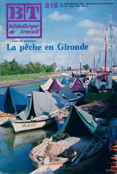 Livrenpoche : Bibliothèque de travail n°815 : La pêche en Gironde - Collectif - Livre