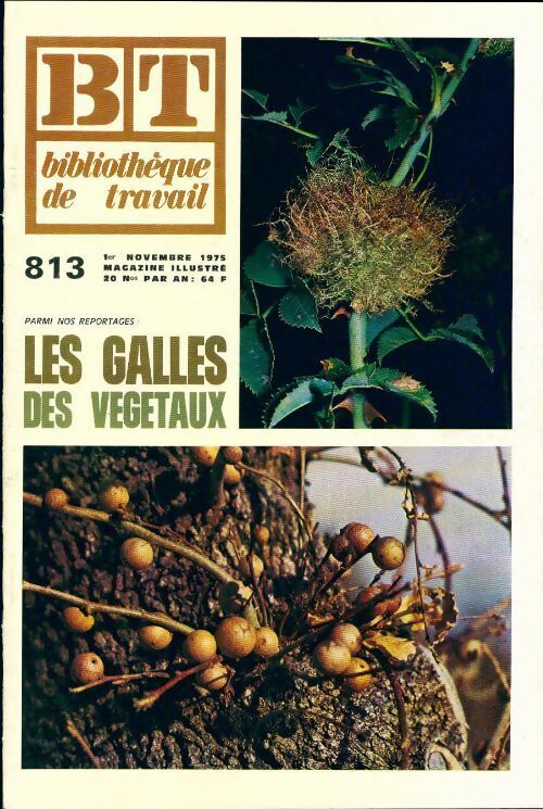 Livrenpoche : Bibliothèque de travail n°813 : Les galles des végétaux - Collectif - Livre