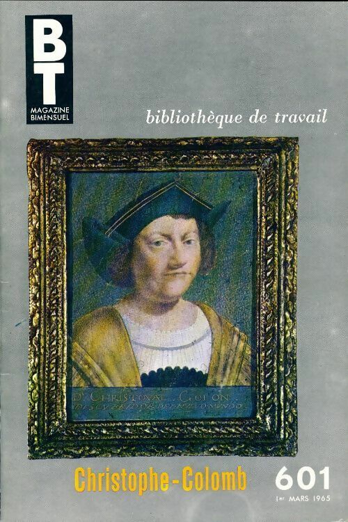 Livrenpoche : Bibliothèque de travail n°601 : Christophe Colomb - Collectif - Livre