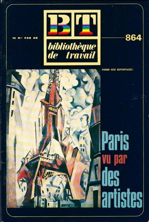Livrenpoche : Bibliothèque de travail n°864 : Paris vu par des artistes - Collectif - Livre