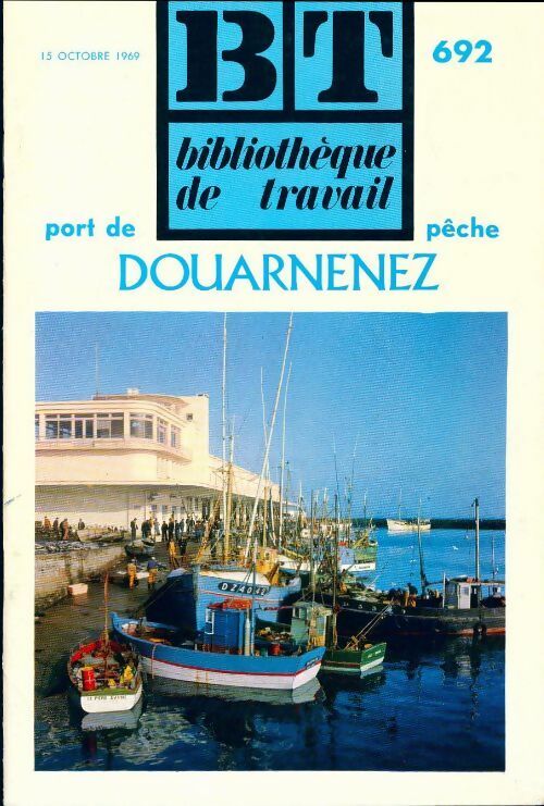 Livrenpoche : Bibliothèque de travail n°692 : Port de Douarnenez - Collectif - Livre