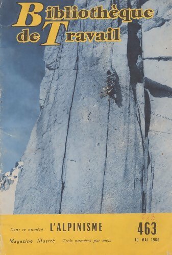Livrenpoche : Bibliothèque de travail n°463 : L'alpinisme - Collectif - Livre