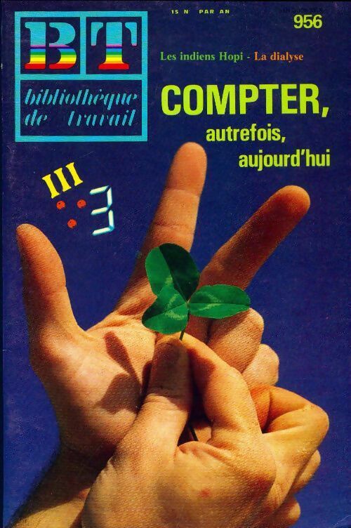 Livrenpoche : Bibliothèque de travail n°956 : Compter, autrefois, aujourd'hui - Collectif - Livre