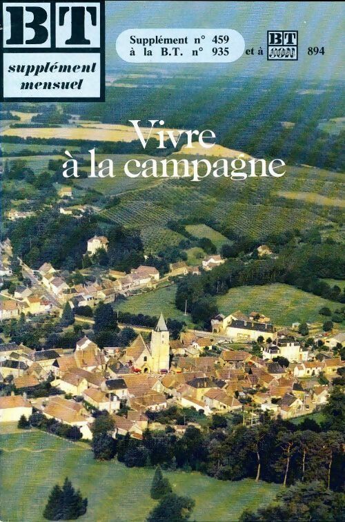 Livrenpoche : Bibliothèque de travail supplément n°459 au n°935 : Vivre à la campagne - Collectif - Livre