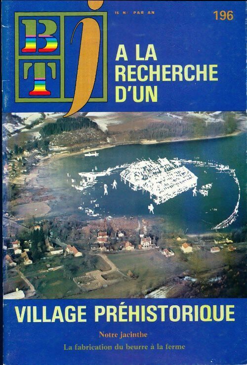 Livrenpoche : Bibliothèque de travail Junior n°196 : A la recherche d'un village préhistorique - Collectif - Livre