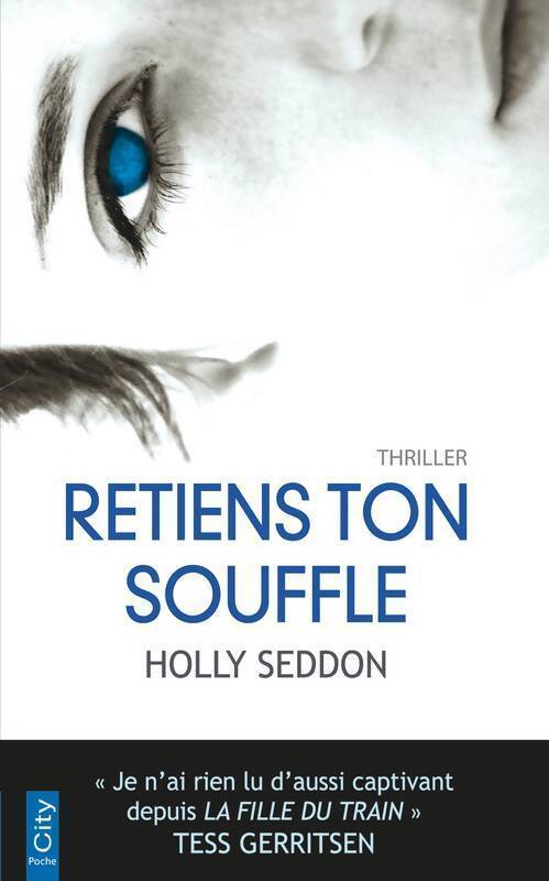 Livrenpoche : Retiens ton souffle - Holly Seddon - Livre