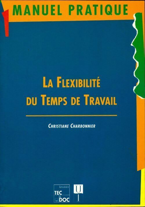 Livrenpoche : La flexibilité du temps de travail - Christiane Charbonnier - Livre