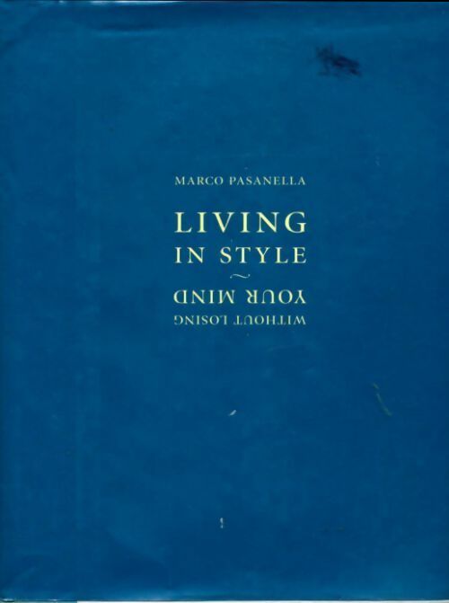 Livrenpoche : Living in style without losing your mind - Marco Pasanella - Livre
