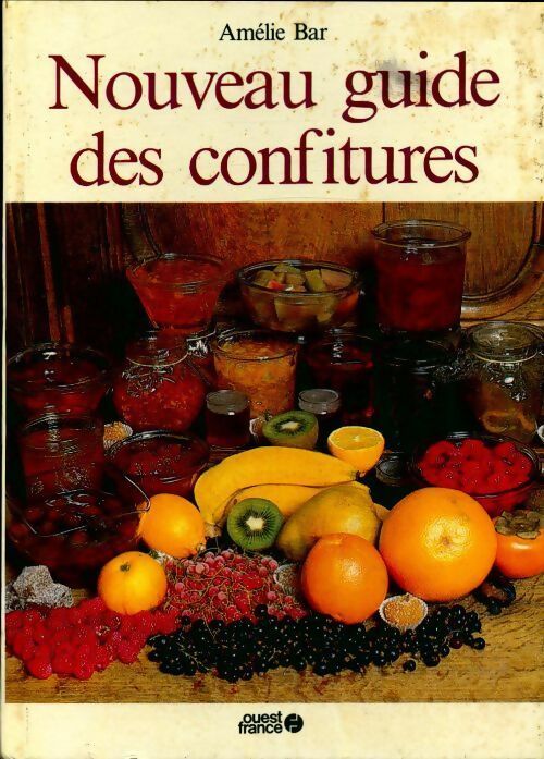 Livrenpoche : Nouveau guide des confitures - Amélie Bar - Livre