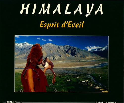 Livrenpoche : Himalaya. Esprit d'éveil - Roger Charret - Livre
