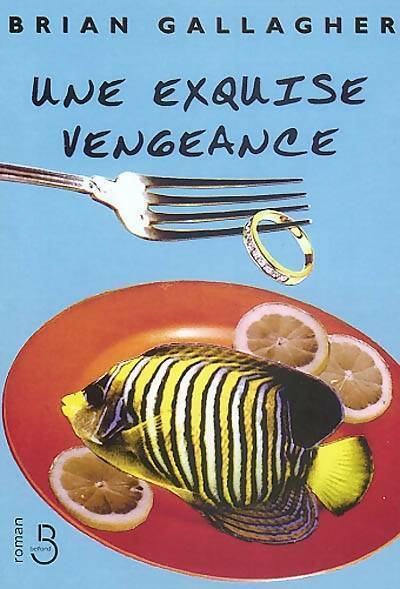 Livrenpoche : Une exquise vengeance - Brian Gallagher - Livre