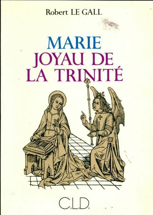 Livrenpoche : Marie joyau de la trinité - Robert Le Gall - Livre