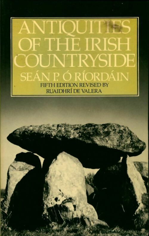 Livrenpoche : Antiquities of the Irish countryside - Sean P. O'Riordain - Livre