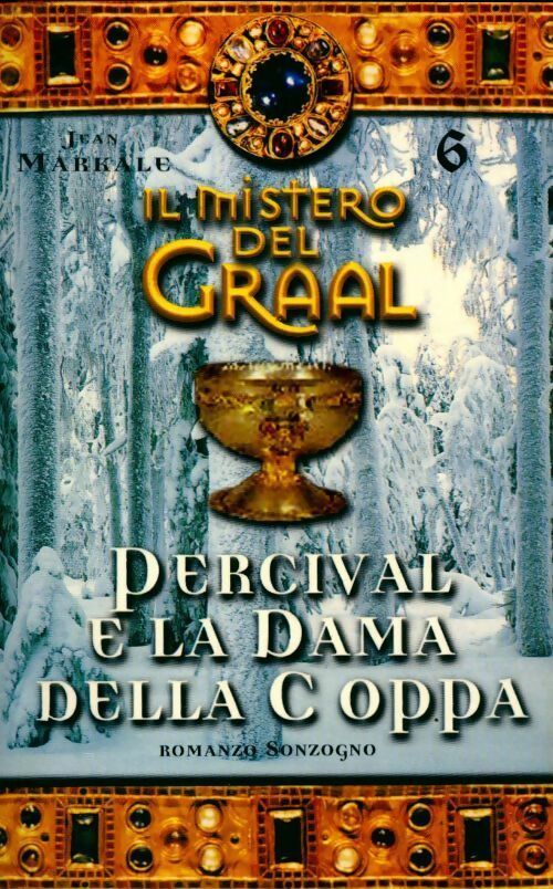 Livrenpoche : Il mistero del graal 6 : Percival e la dame della C oppa - Jean Markale - Livre