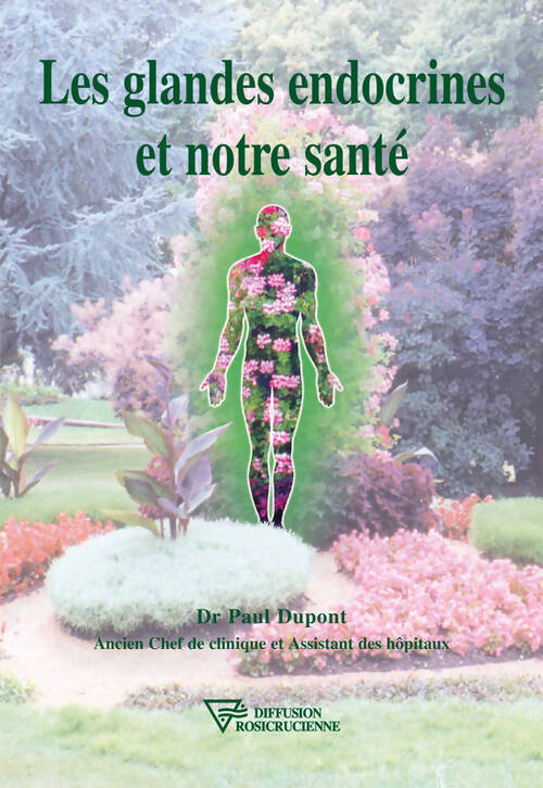 Les glandes endocrines et notre santé - Paul Dupont - Livre