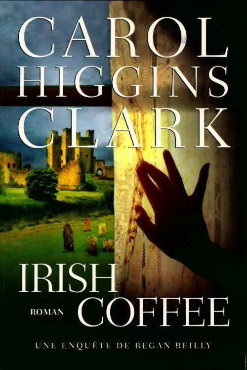 Livrenpoche : Irish coffee - Carol Higgins Clark - Livre