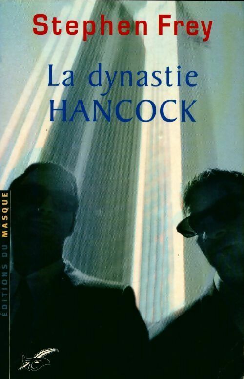 Livrenpoche : La dynastie Hancock - Stephen Frey - Livre