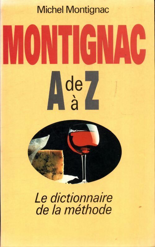 Montignac de A à Z - Michel Montignac -  Le Grand Livre du Mois GF - Livre