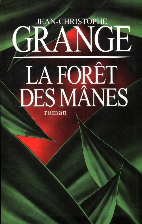 Livrenpoche : La forêt des mânes - Jean-Christophe Grangé - Livre