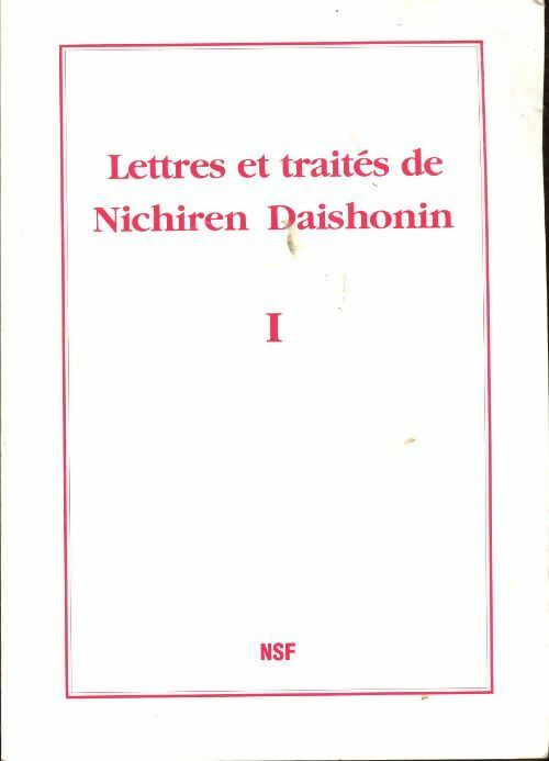 Livrenpoche : Lettres et traités de Nichiren Daishonin Tome I - Nachiren Daishonin - Livre