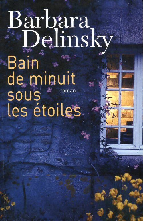 Livrenpoche : Bain de minuit sous les étoiles - Barbara Delinsky - Livre