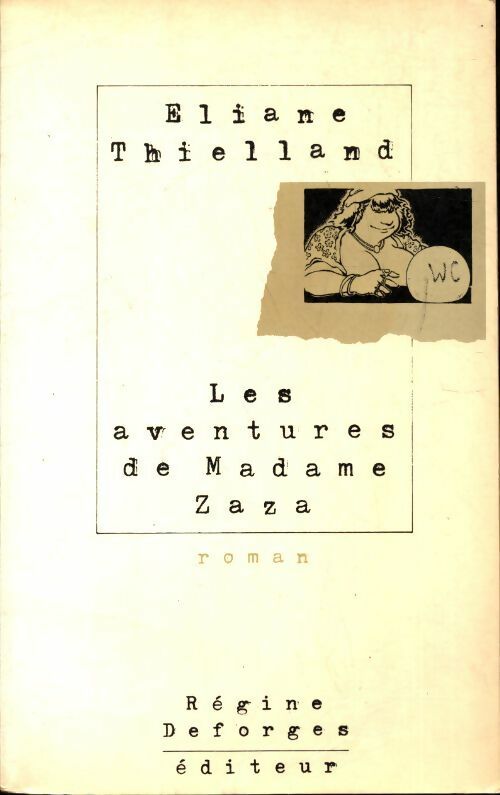 Livrenpoche : Les aventures de madame Zaza - Eliane Thielland - Livre