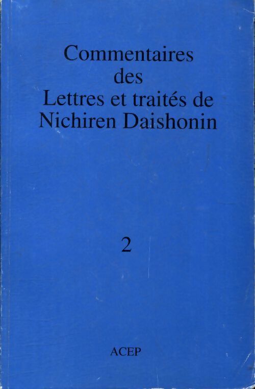 Livrenpoche : Commentaires des lettres et traités de Nichiren Daishonin Tome II - Inconnu - Livre
