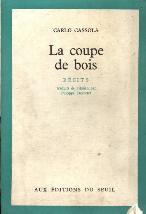 Livrenpoche : La coupe de bois - Carlo Cassola - Livre
