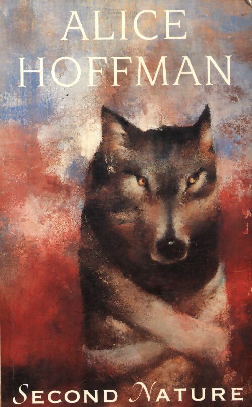 Livrenpoche : Second nature - Alice Hoffman - Livre