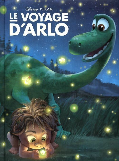 Livrenpoche : Le voyage d'Arlo - Walt Disney - Livre