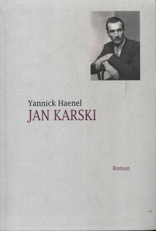 Livrenpoche : Jan Karski - Yannick Haenel - Livre