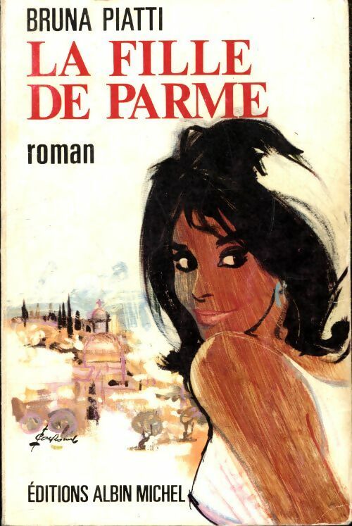 Livrenpoche : La fille de Parme - Bruna Piatti - Livre
