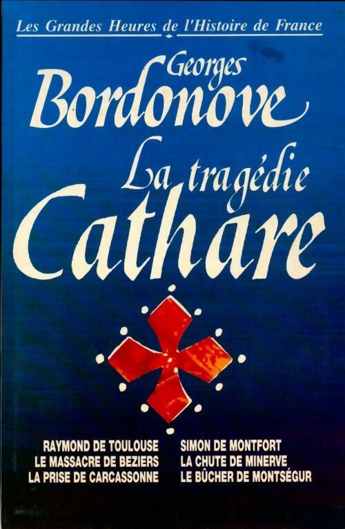 Livrenpoche : La tragédie cathare - Georges Bordonove - Livre