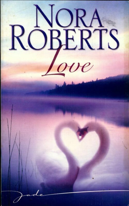 Livrenpoche : Love - Nora Roberts - Livre