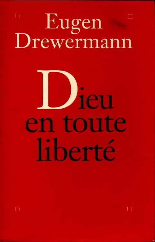 Livrenpoche : Dieu en toute liberté - Eugen Drewermann - Livre