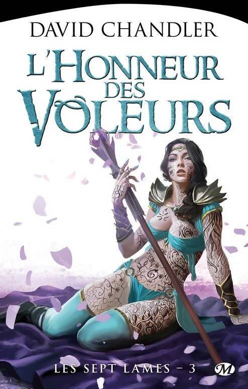 Les sept lames Tome III : L'honneur des voleurs - David Chandler - Livre