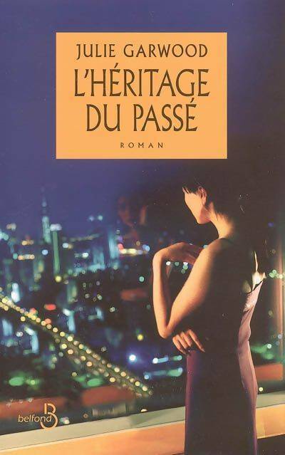 Livrenpoche : L'héritage du passé - Julie Garwood - Livre