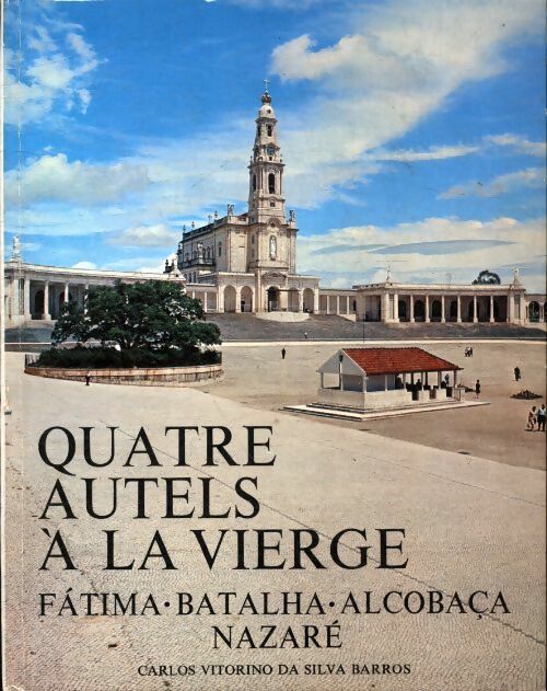 Livrenpoche : Quatre autels à la vierge - Barros Da Silva - Livre