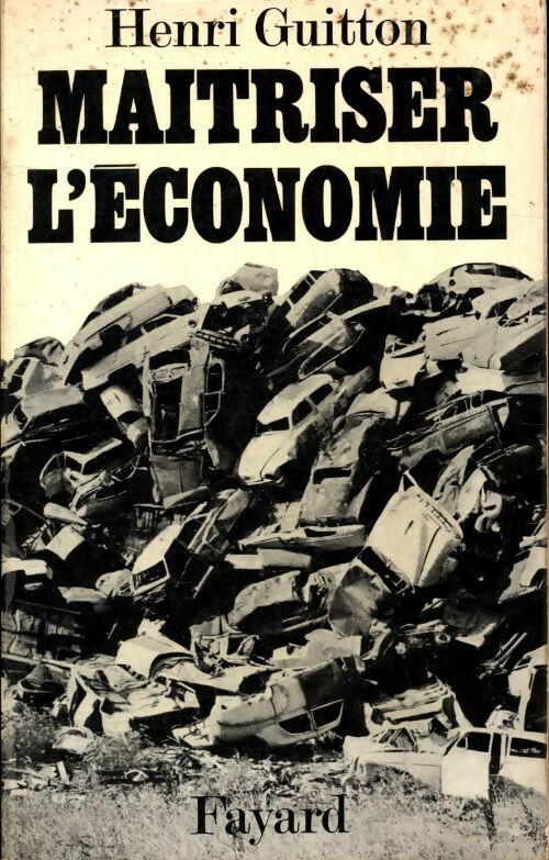 Livrenpoche : Maîtriser l'économie - Henri Guitton - Livre