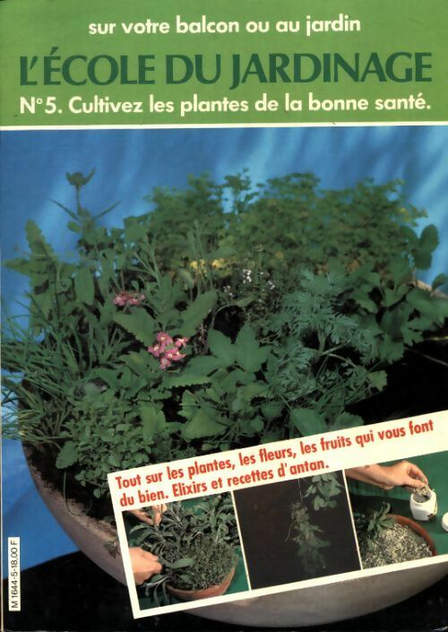 Livrenpoche : Cultivez les plantes de la bonne santé  - Collectif - Livre