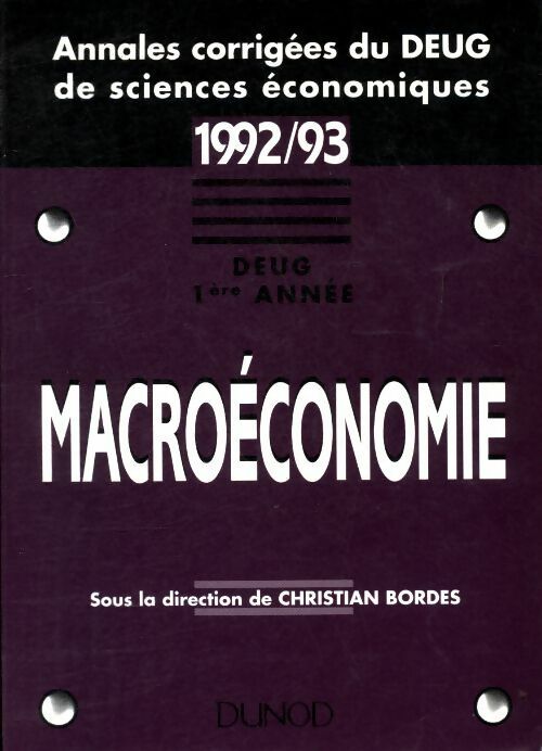 Livrenpoche : Macroéconomie : 1992-93 deug 1re année - Christian Bordes - Livre