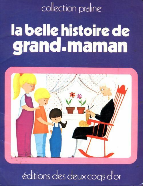 Livrenpoche : La belle histoire de grand-maman - M Anuszkiewicz - Livre