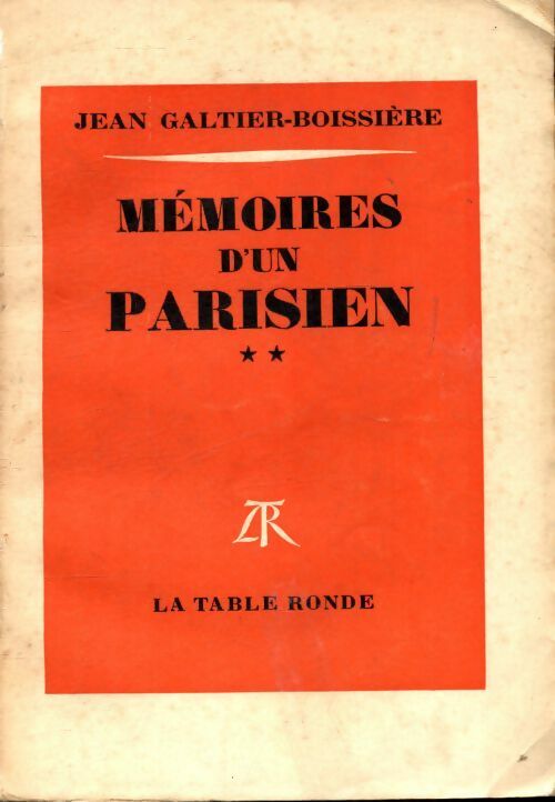 Livrenpoche : Mémoires d'un parisien Tome II - Jean Galtier-Boissière - Livre