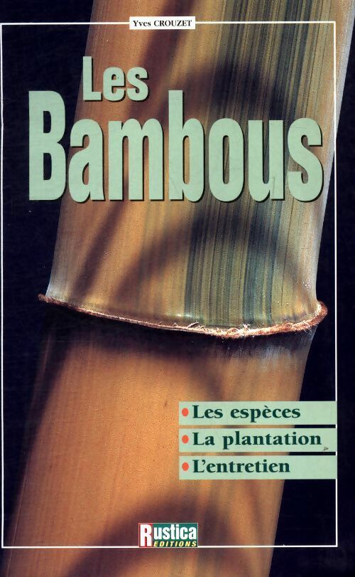 Livrenpoche : Les bambous - Yves Crouzet - Livre