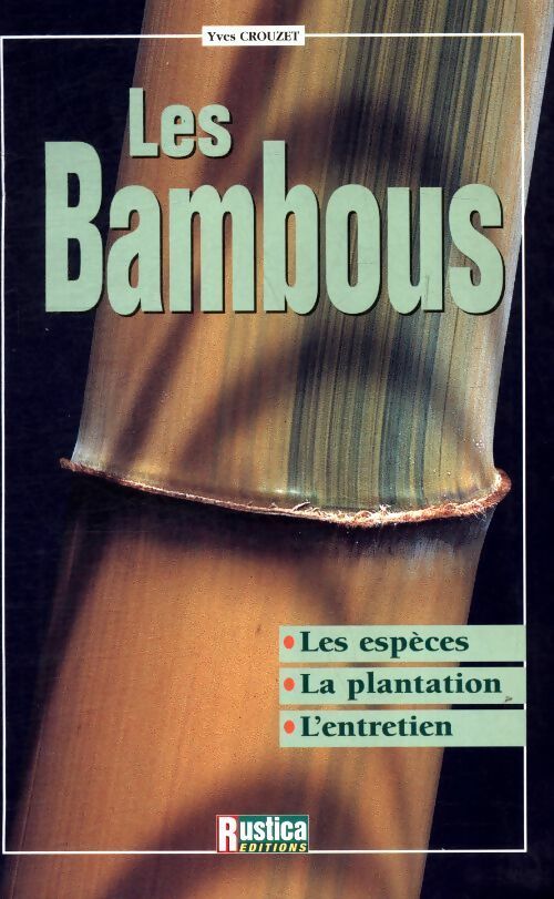 Les bambous - Yves Crouzet -  Rustica GF - Livre