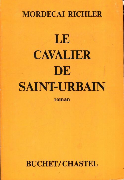 Livrenpoche : Le cavalier de Saint-Urbain - Mordecai Richler - Livre